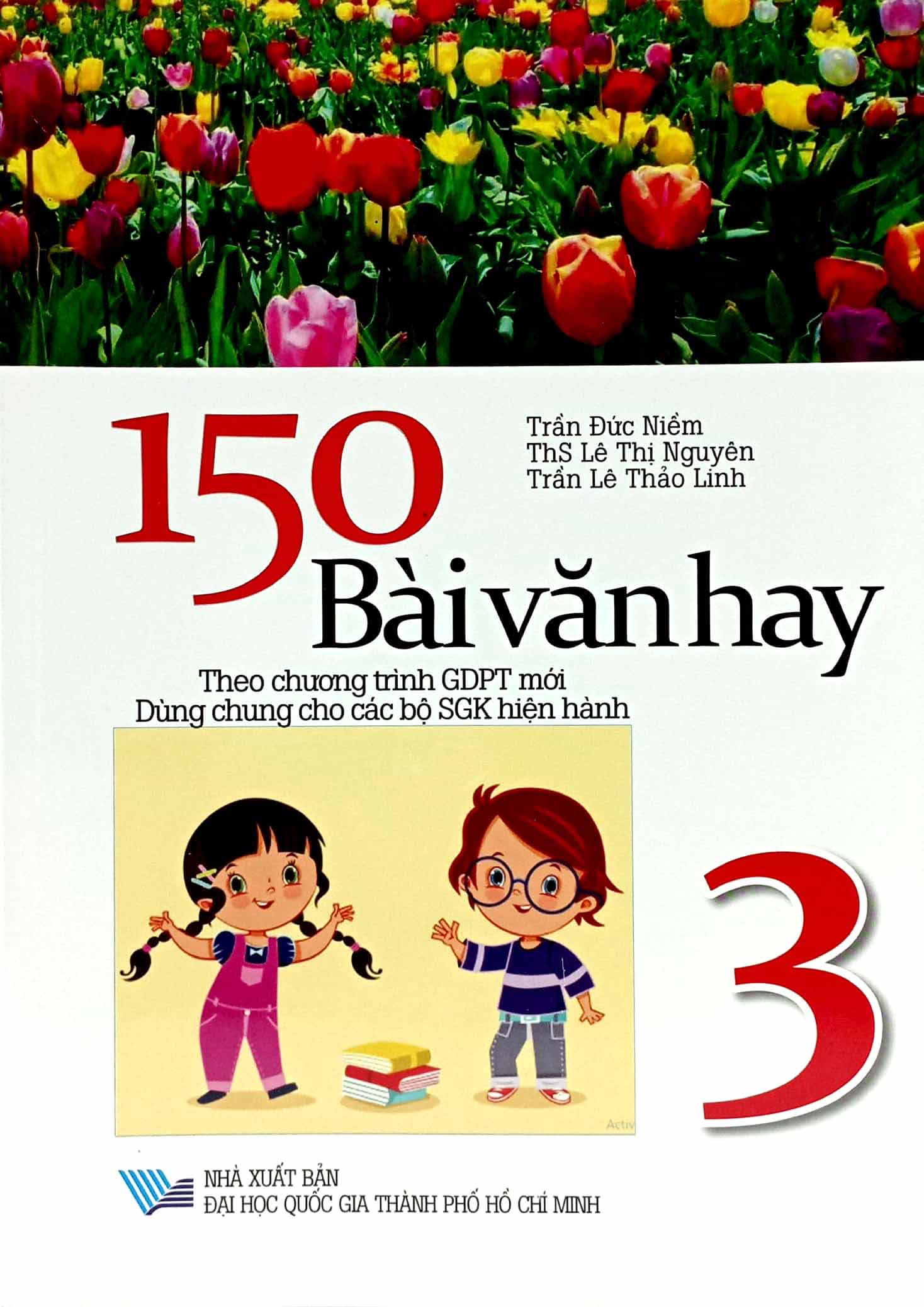 150 bài văn hay 3 (theo chương trình giáo dục phổ thông mới)