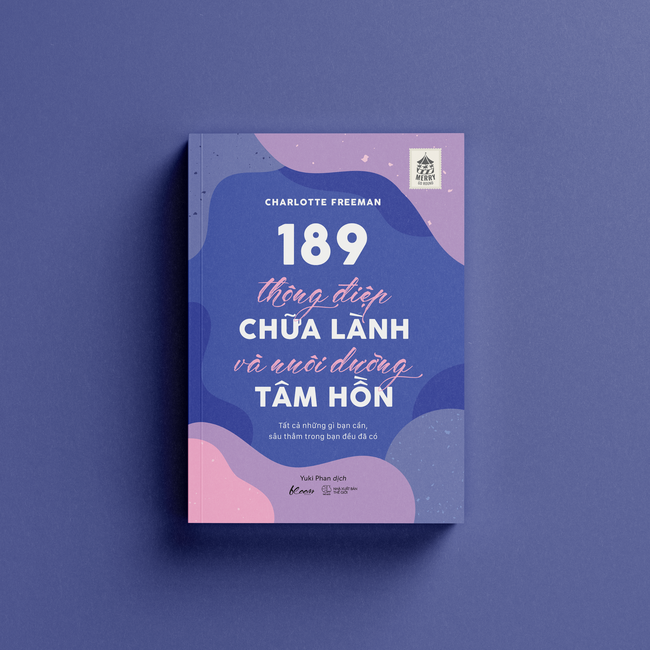 189 thông điệp chữa lành và nuôi dưỡng tâm hồn