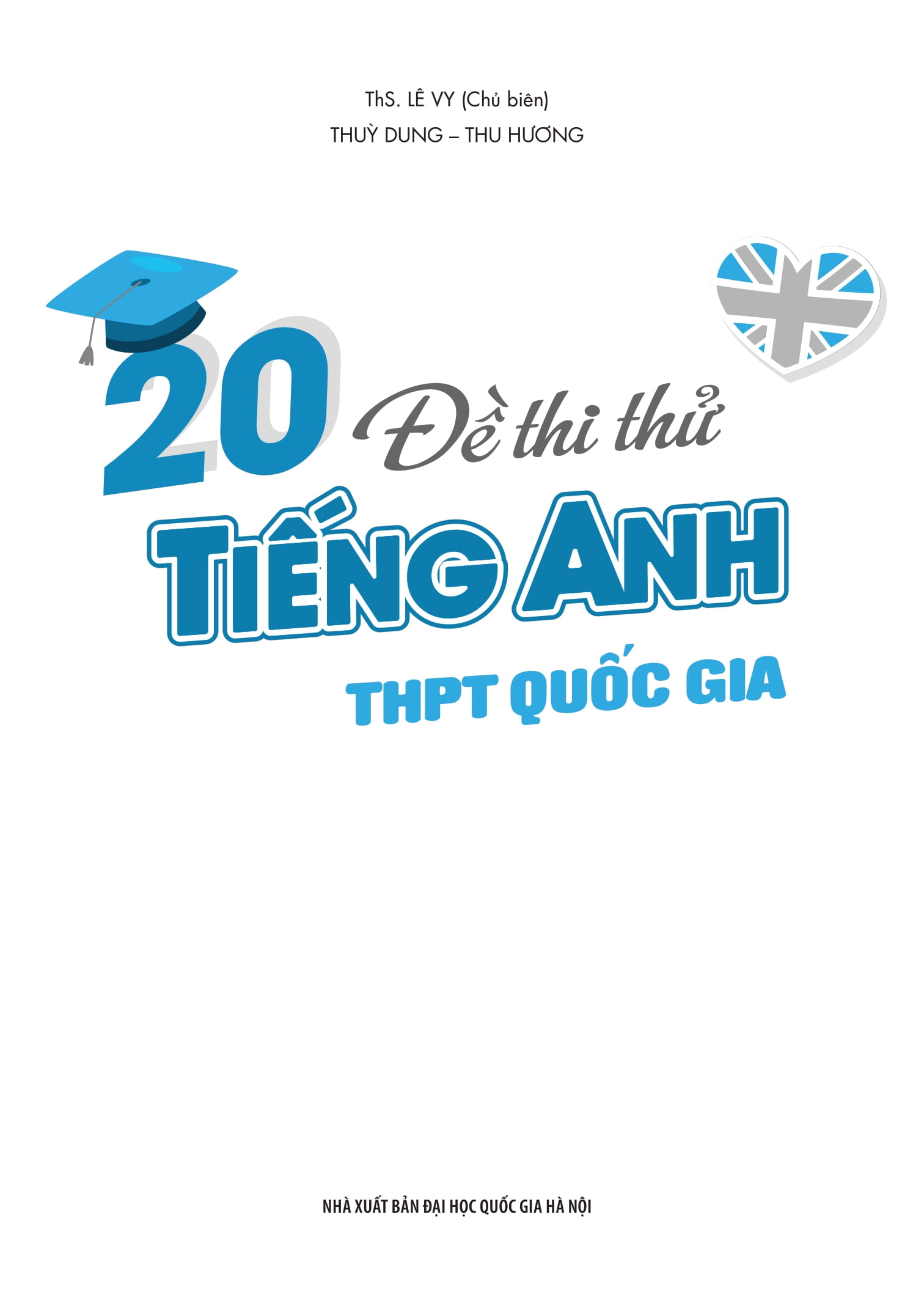 20 De Thi Thu Tieng Anh THPT Quoc Gia (Co Dap An)