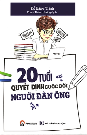 20 tuổi quyết định cuộc đời người đàn ông