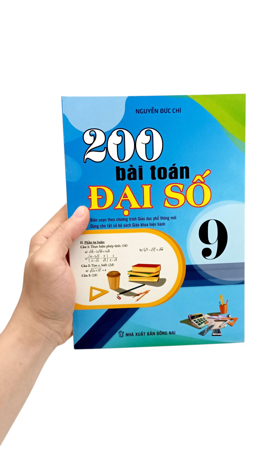 200 Bai Toan Dai So 9 (Bien Soan Theo Chuong Trinh Giao Duc Pho Thong Moi)