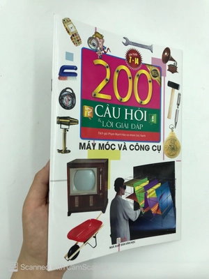 200 câu hỏi và lời giải đáp - máy móc và công cụ