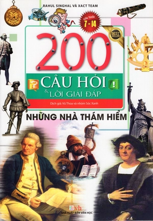 200 câu hỏi và lời giải đáp - những nhà thám hiểm