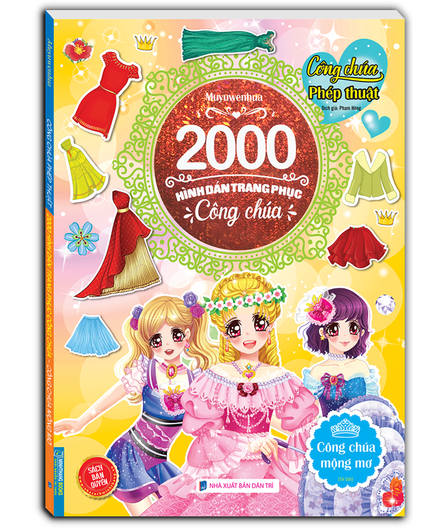 2000 hình dán trang phục công chúa - công chúa mộng mơ (tái bản)
