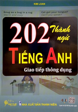 202 thành ngữ tiếng anh giao tiếp thông dụng