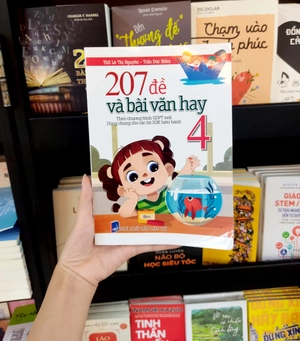 207 đề và bài văn hay 4 (theo chương trình giáo dục phổ thông mới)