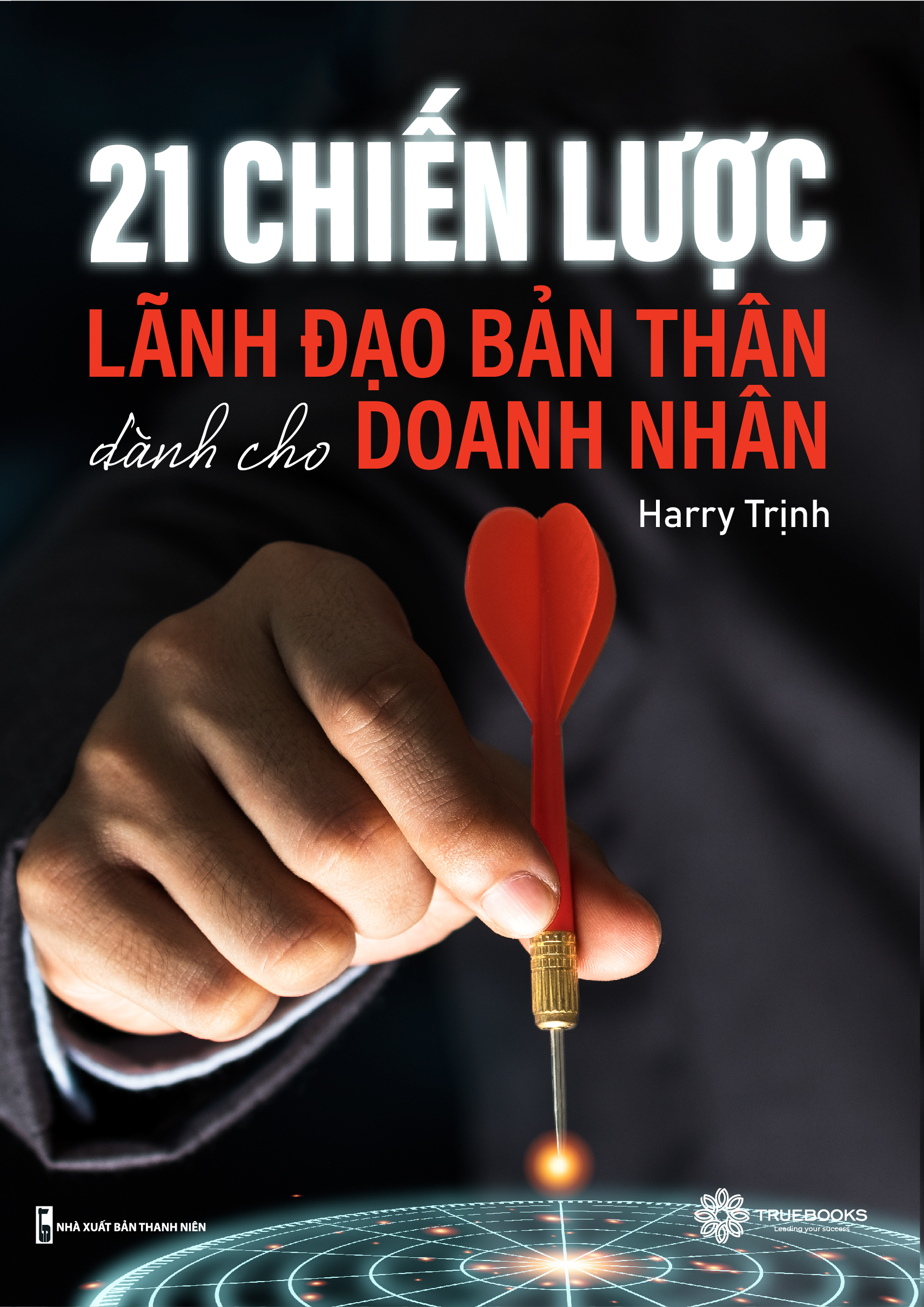 21 chiến lược lãnh đạo bản thân dành cho doanh nhân