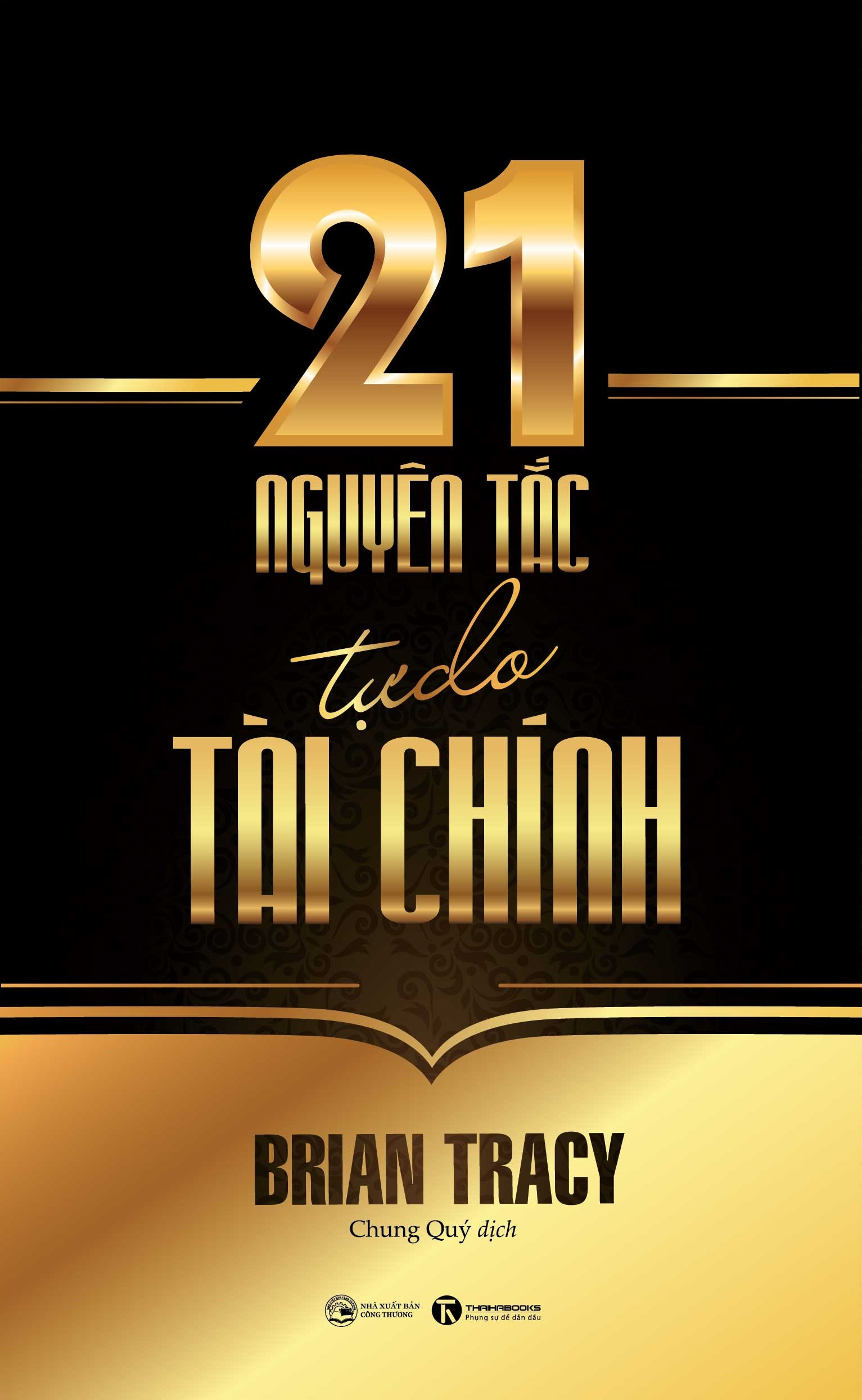 21 nguyên tắc tự do tài chính (tái bản 2025)