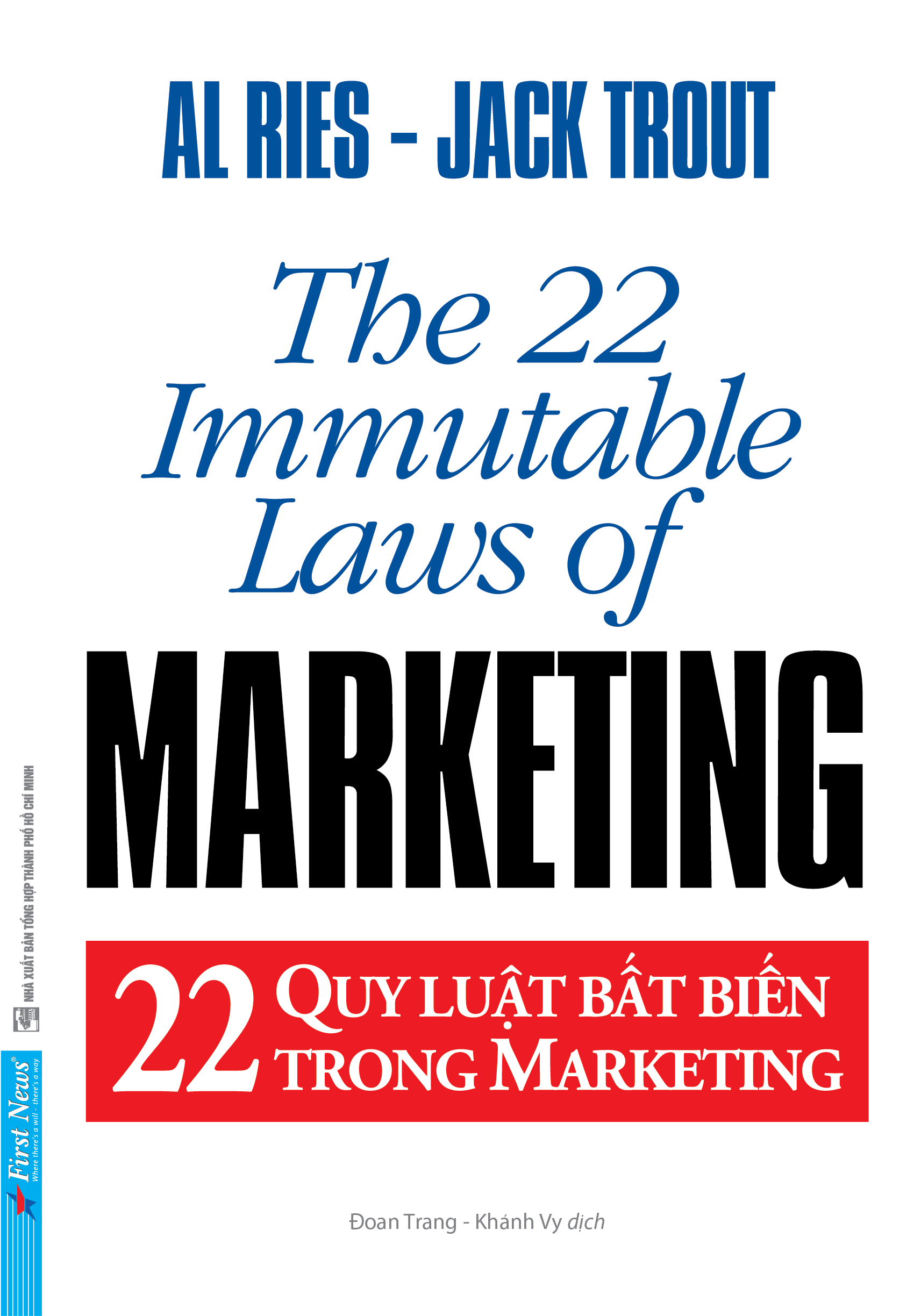 22 quy luật bất biến trong marketing - the 22 immutable laws of marketing (tái bản 2021)