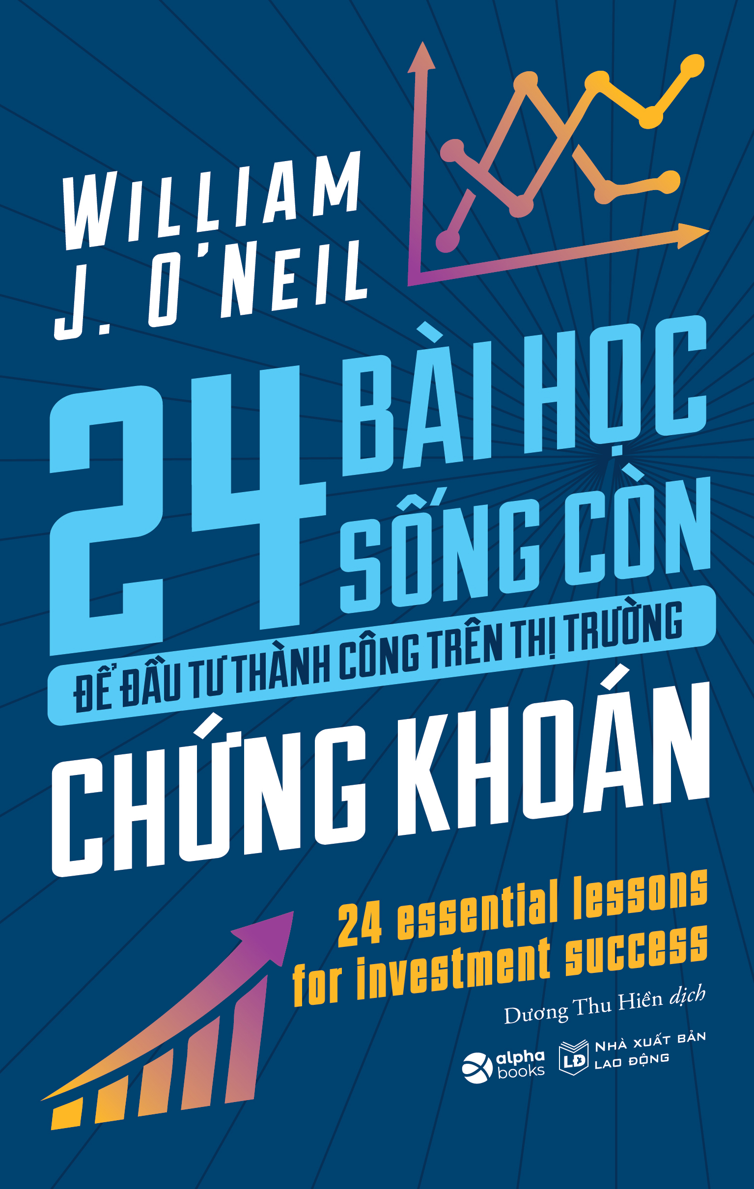 24 Bai Hoc Song Con De Dau Tu Thanh Cong Tren Thi Truong Chung Khoan