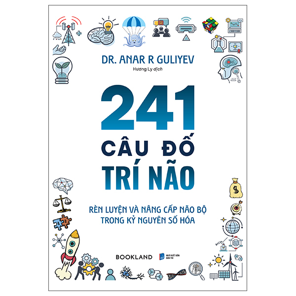 241 câu đố trí não - rèn luyện và nâng cấp não bộ trong kỷ nguyên số hóa