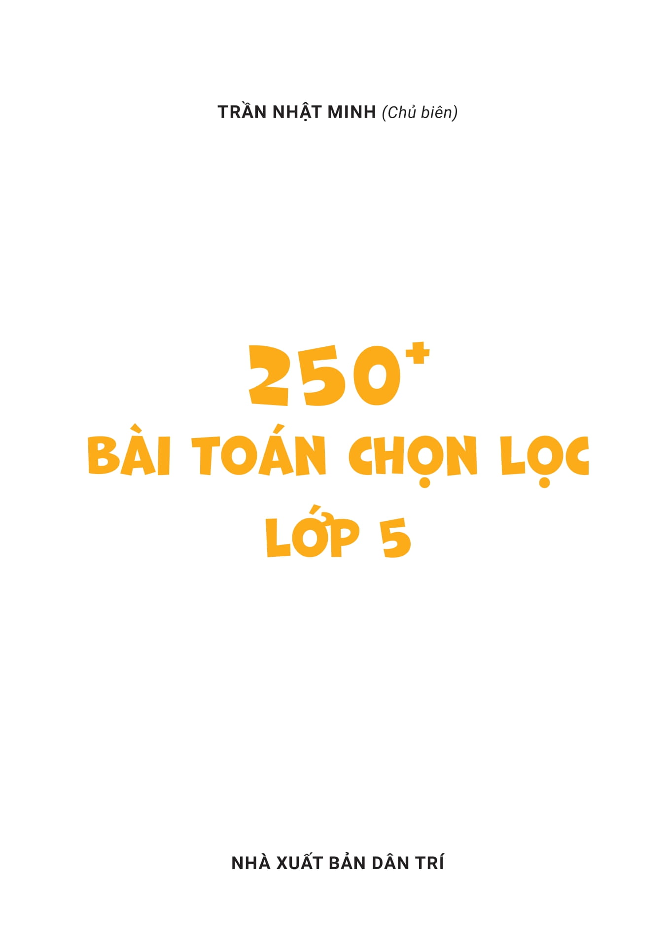250+ bài toán chọn lọc lớp 5