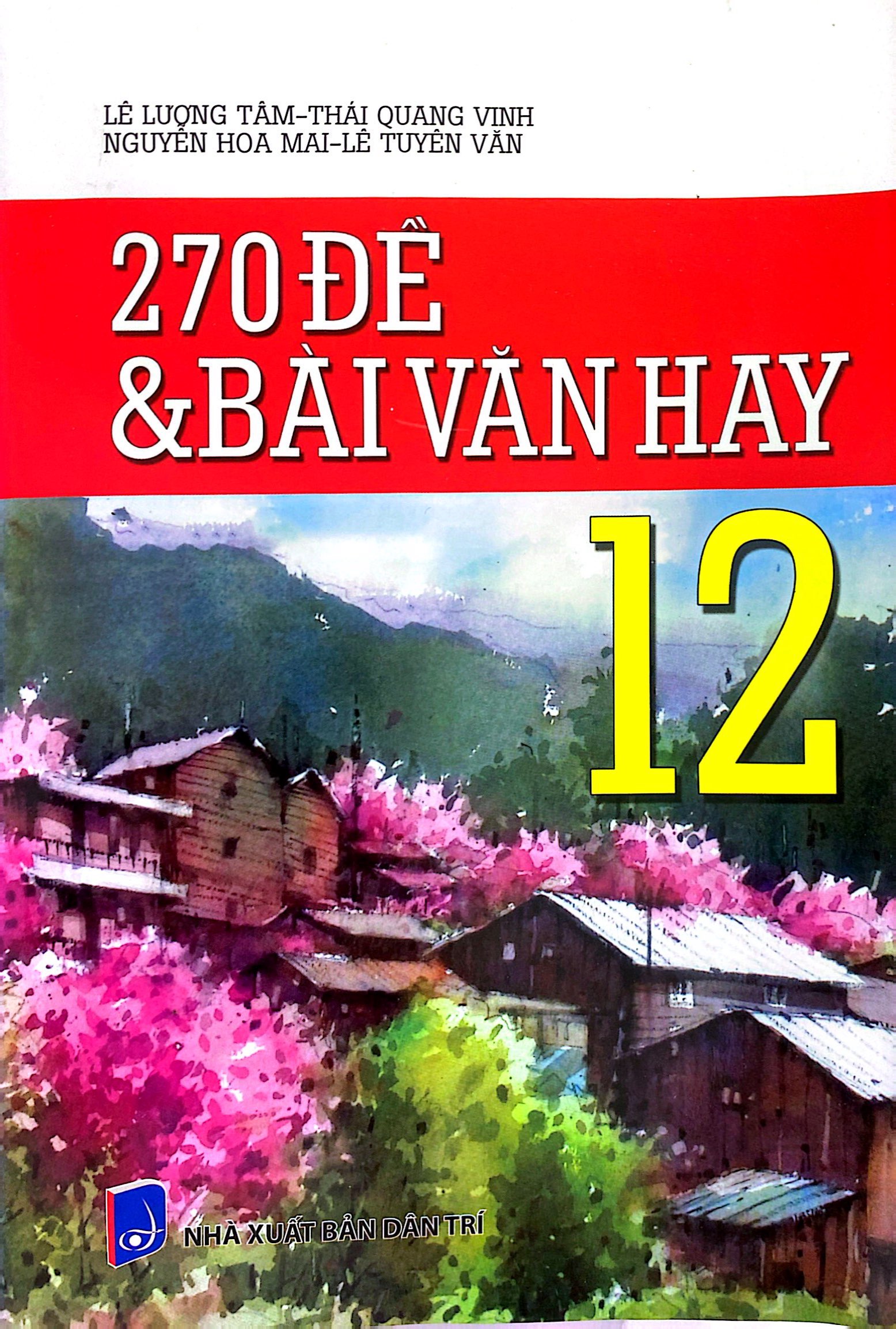 270 đề và bài văn hay 12