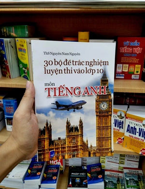 30 bộ đề trắc nghiệm luyện thi vào lớp 10 - môn tiếng anh