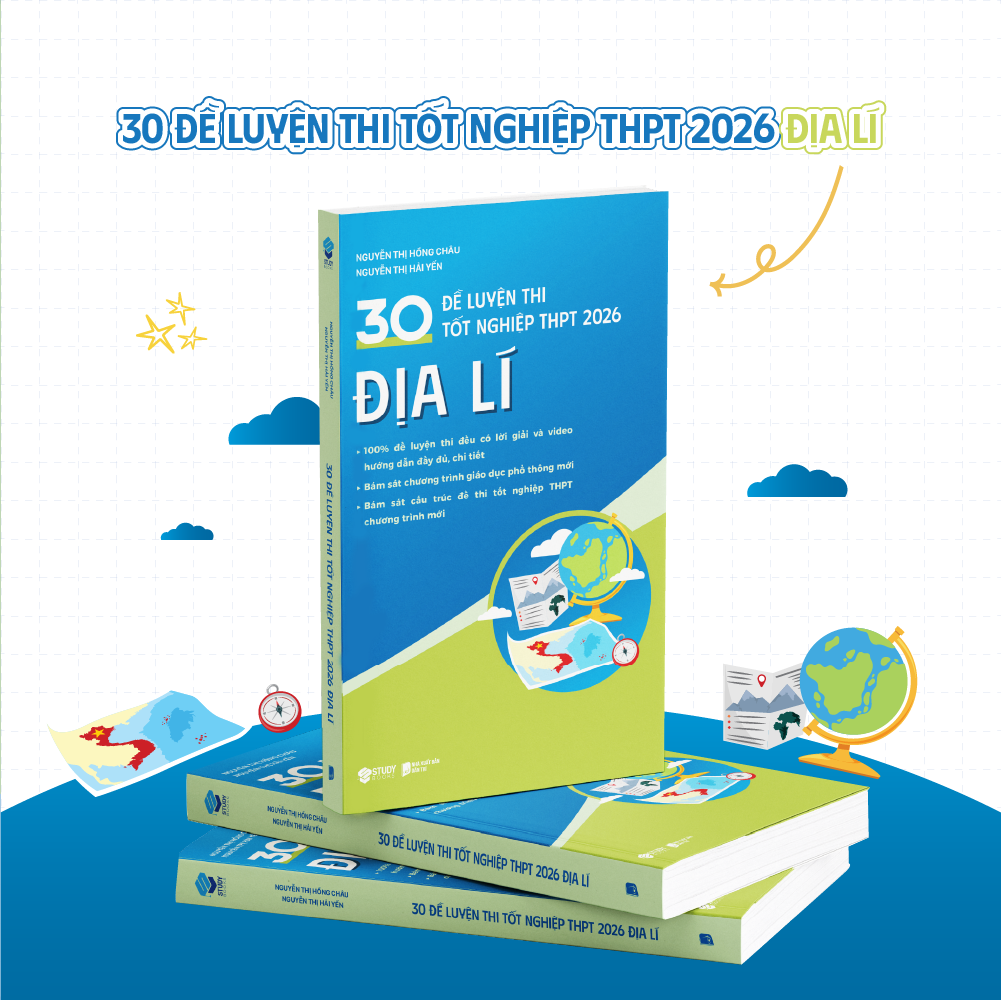 30 De Luyen Thi Tot Nghiep THPT 2026 - Dia Li