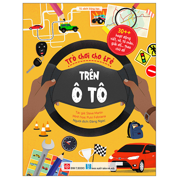 30++ hoạt động viết, vẽ, tô màu, giải đố... theo chủ đề - trò chơi cho trẻ - trên ô tô