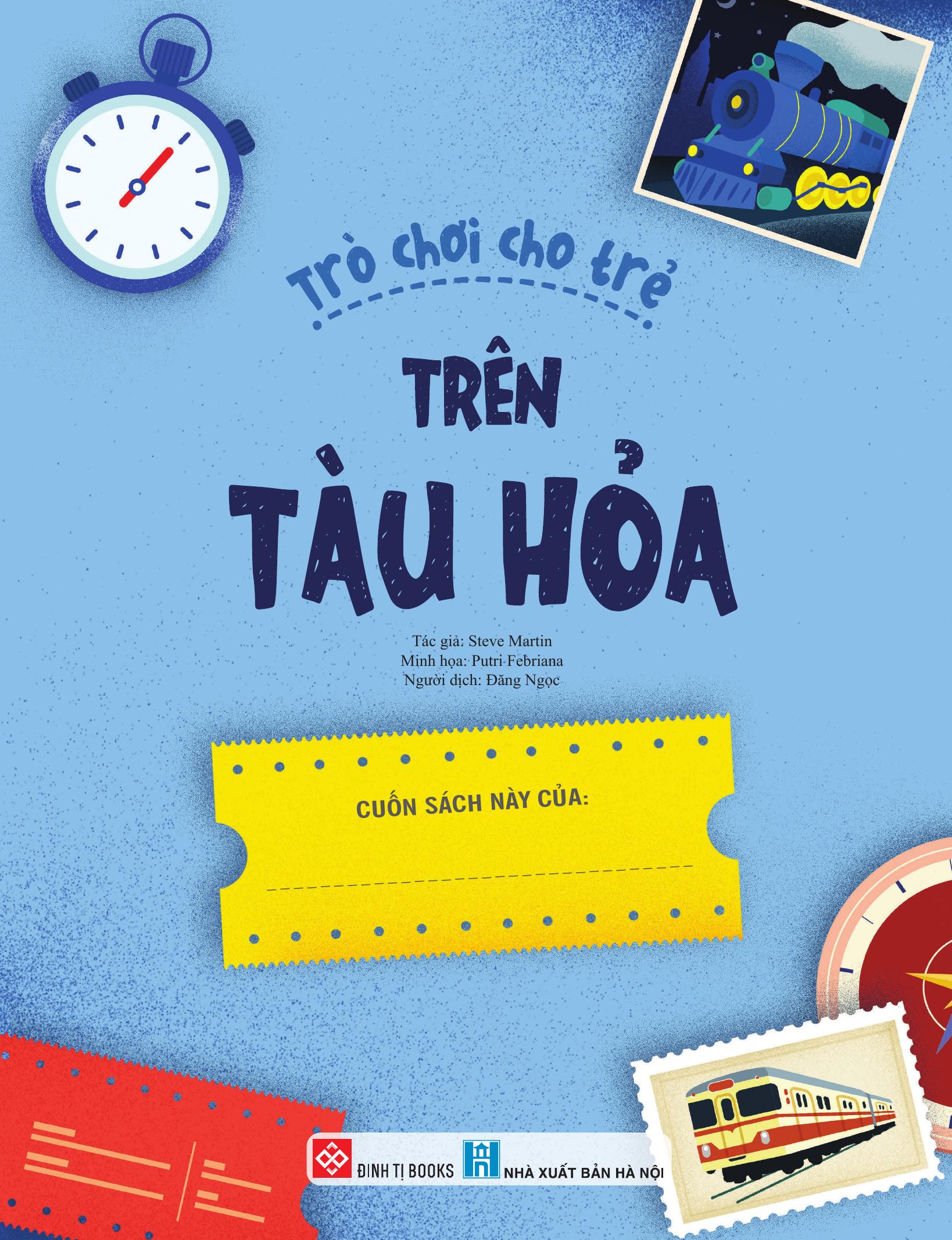 30++ hoạt động viết, vẽ, tô màu, giải đố... theo chủ đề - trò chơi cho trẻ - trên tàu hỏa