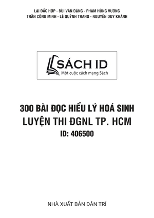 300 bài đọc hiểu lý hoá sinh luyện thi đgnl tp.hcm