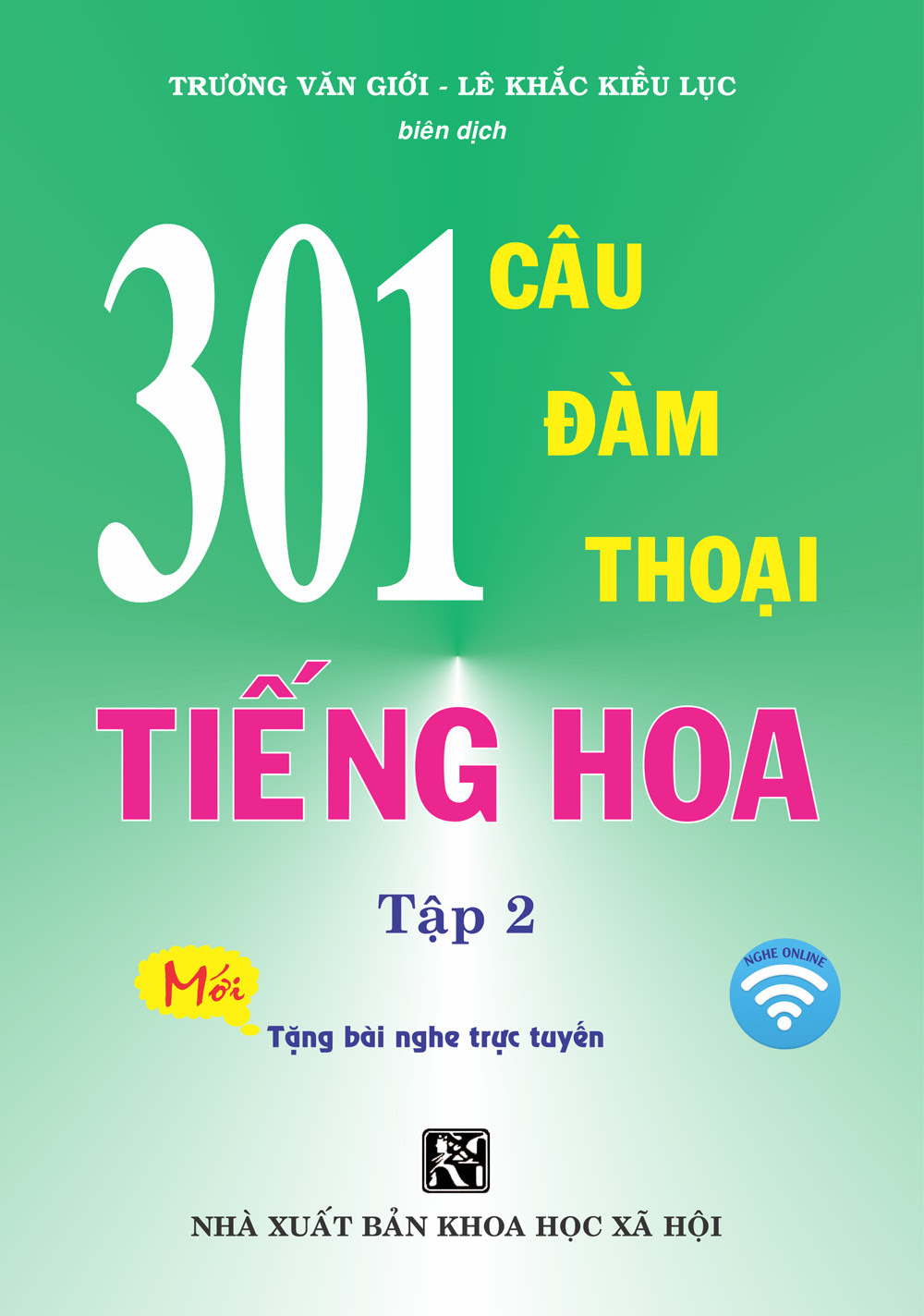 301 câu đàm thoại tiếng hoa - tập 2 (tái bản 2024)