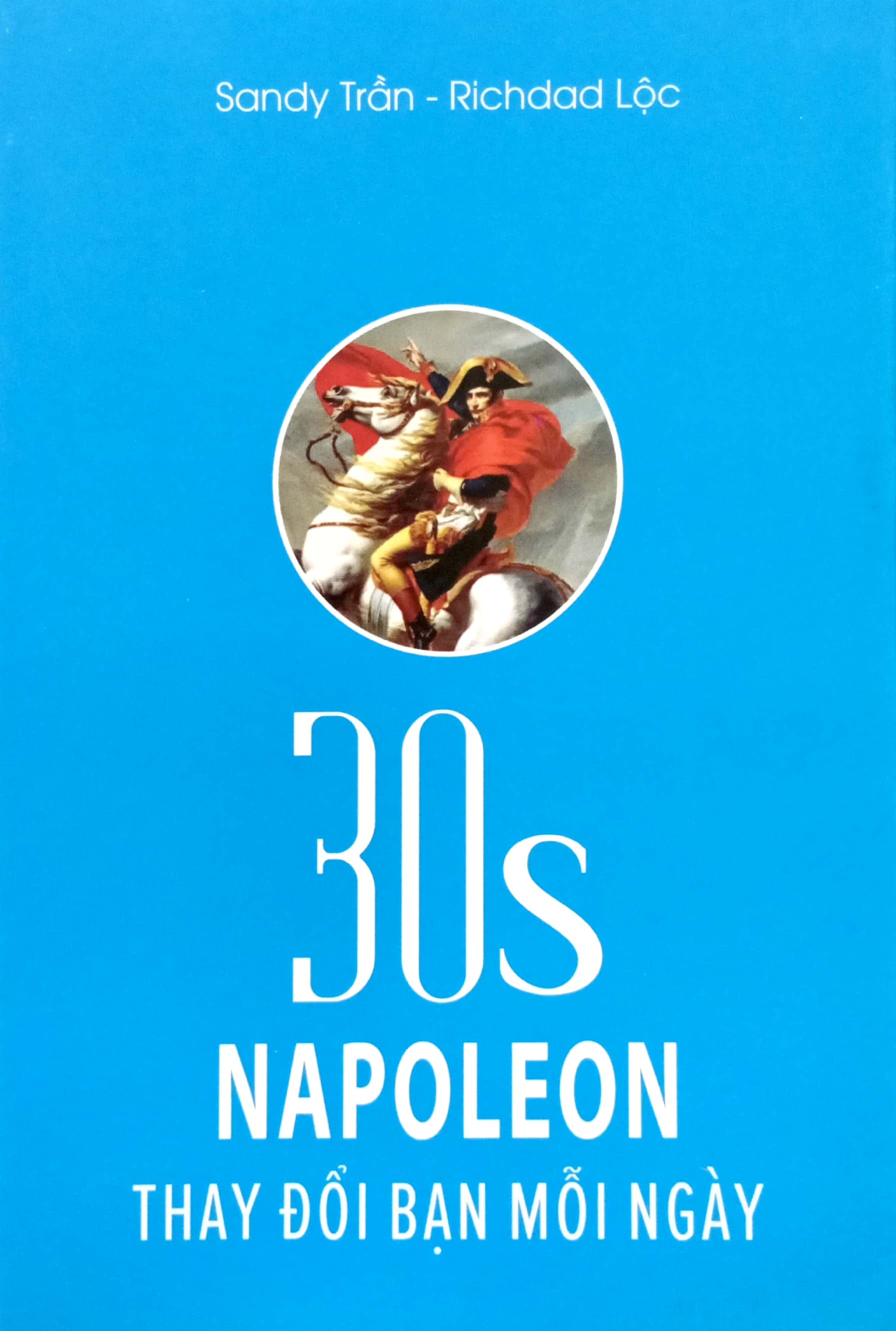 30s napoleon thay đổi bạn mỗi ngày