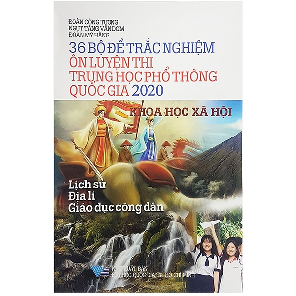 36 bộ đề trắc nghiệm ôn luyện thi trung học phổ thông quốc gia 2020 - khoa học xã hội