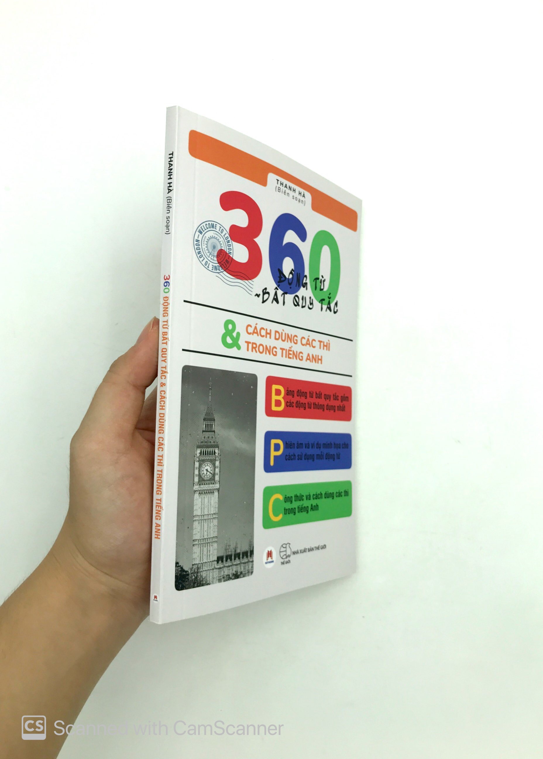 360 động từ bất quy tắc & cách dùng các thì trong tiếng anh (tái bản 2019)