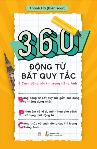 360 động từ bất quy tắc và cách dùng các thì trong tiếng anh (tái bản 2024)