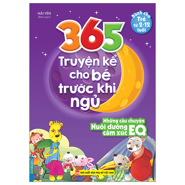 365 truyện kể cho bé trước khi ngủ - những câu truyện nuôi dưỡng eq cảm xúc