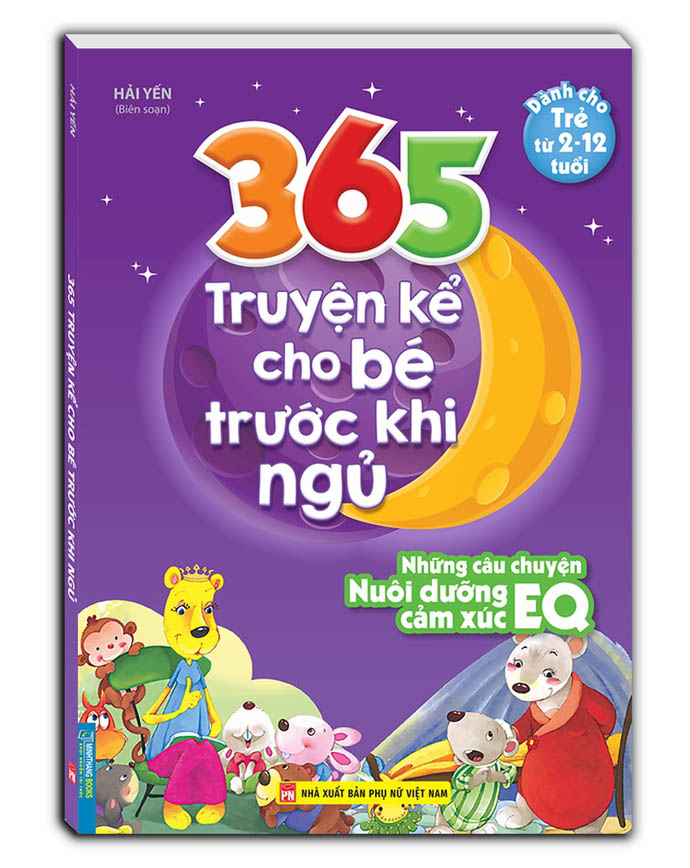 365 truyện kể cho bé trước khi ngủ - những câu truyện nuôi dưỡng eq cảm xúc