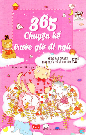 365 truyện kể trước giờ đi ngủ - những câu chuyện phát triển chỉ số tình cảm eq