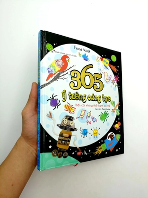 365 ý tưởng sáng tạo - biến cái không thể thành có thể (tái bản 2018)