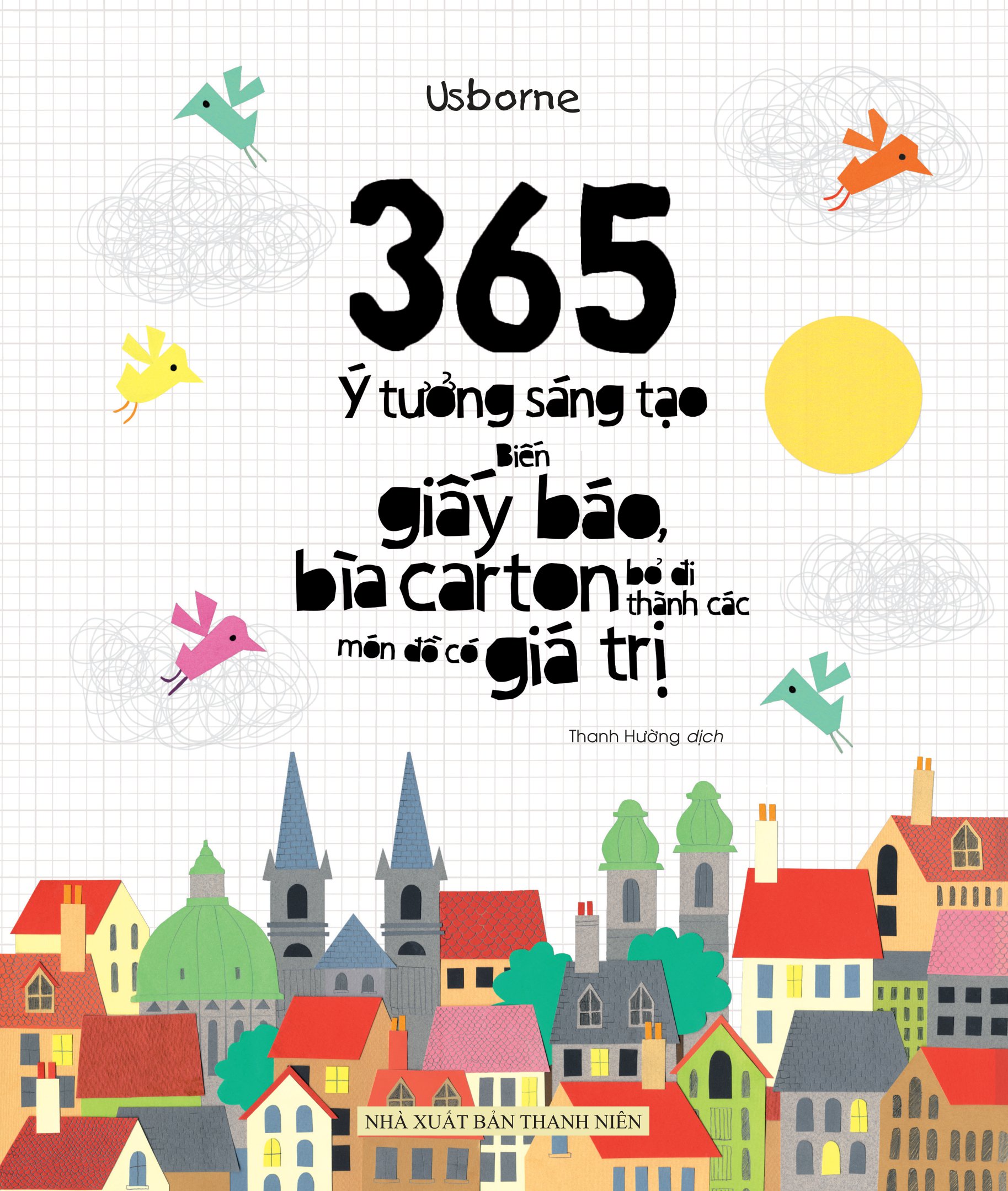 365 ý tưởng sáng tạo: biến giấy báo, bìa carton bỏ đi thành các món đồ có giá trị