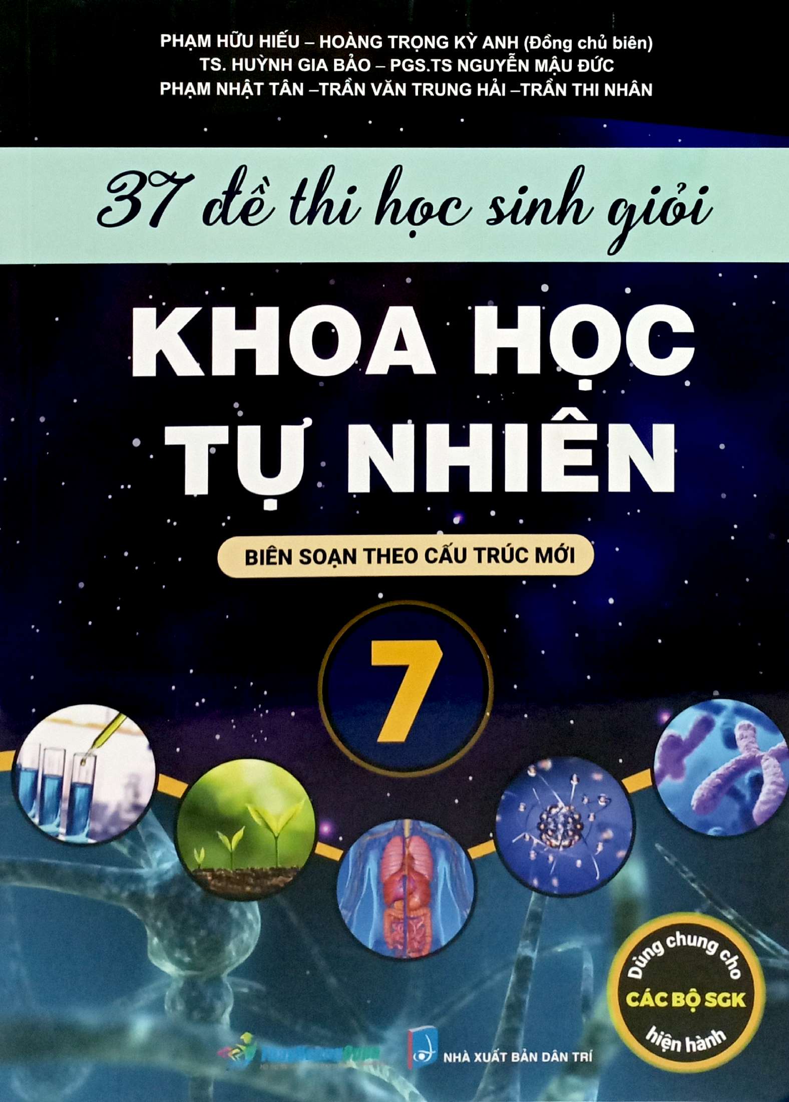 37 đề thi học sinh giỏi khoa học tự nhiên lớp 7 (biên soạn theo cấu trúc mới - dùng chung cho các bộ sgk hiện hành)