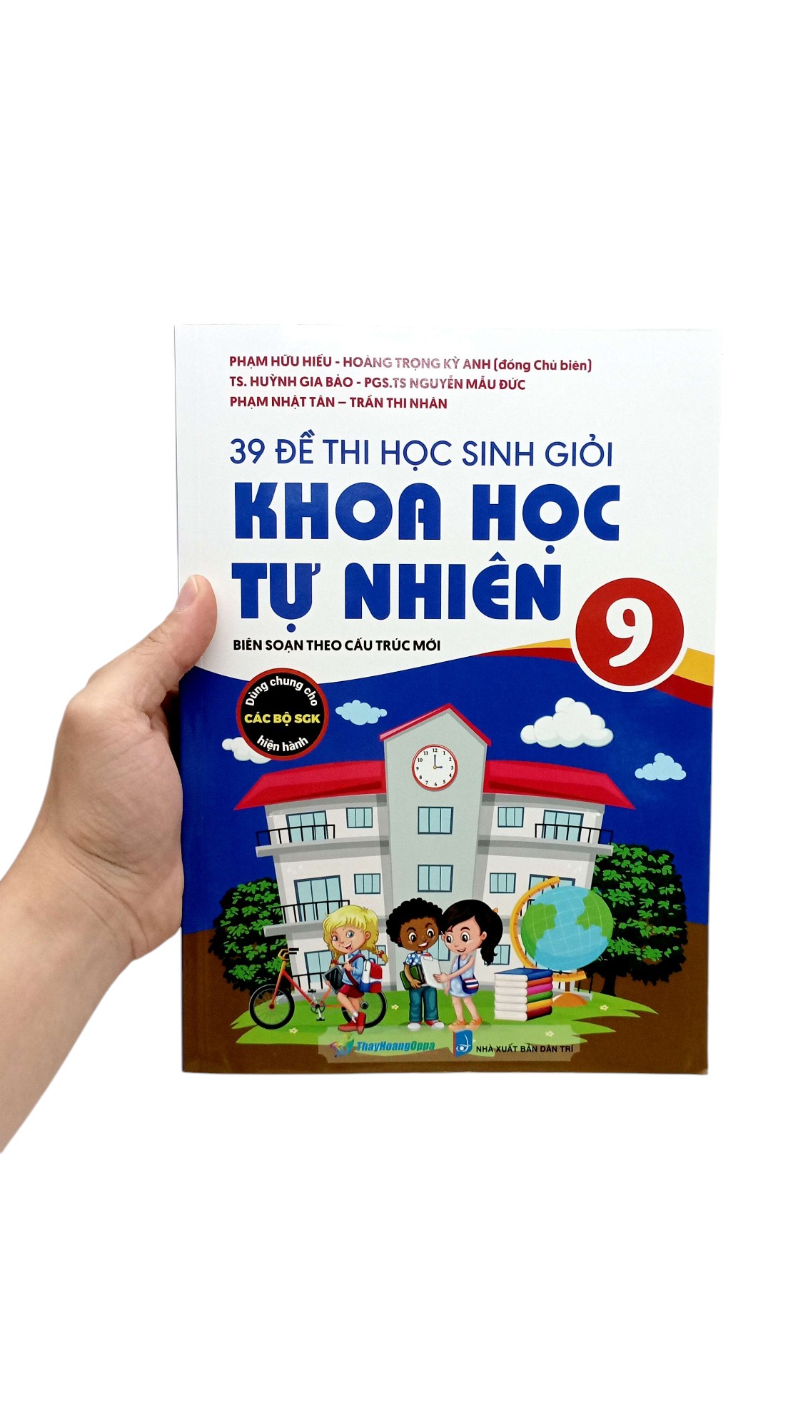 39 đề thi học sinh giỏi khoa học tự nhiên lớp 9 (biên soạn theo cấu trúc mới - dùng chung cho các bộ sgk hiện hành)