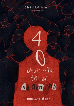 40 phút nữa tôi sẽ về đến nhà