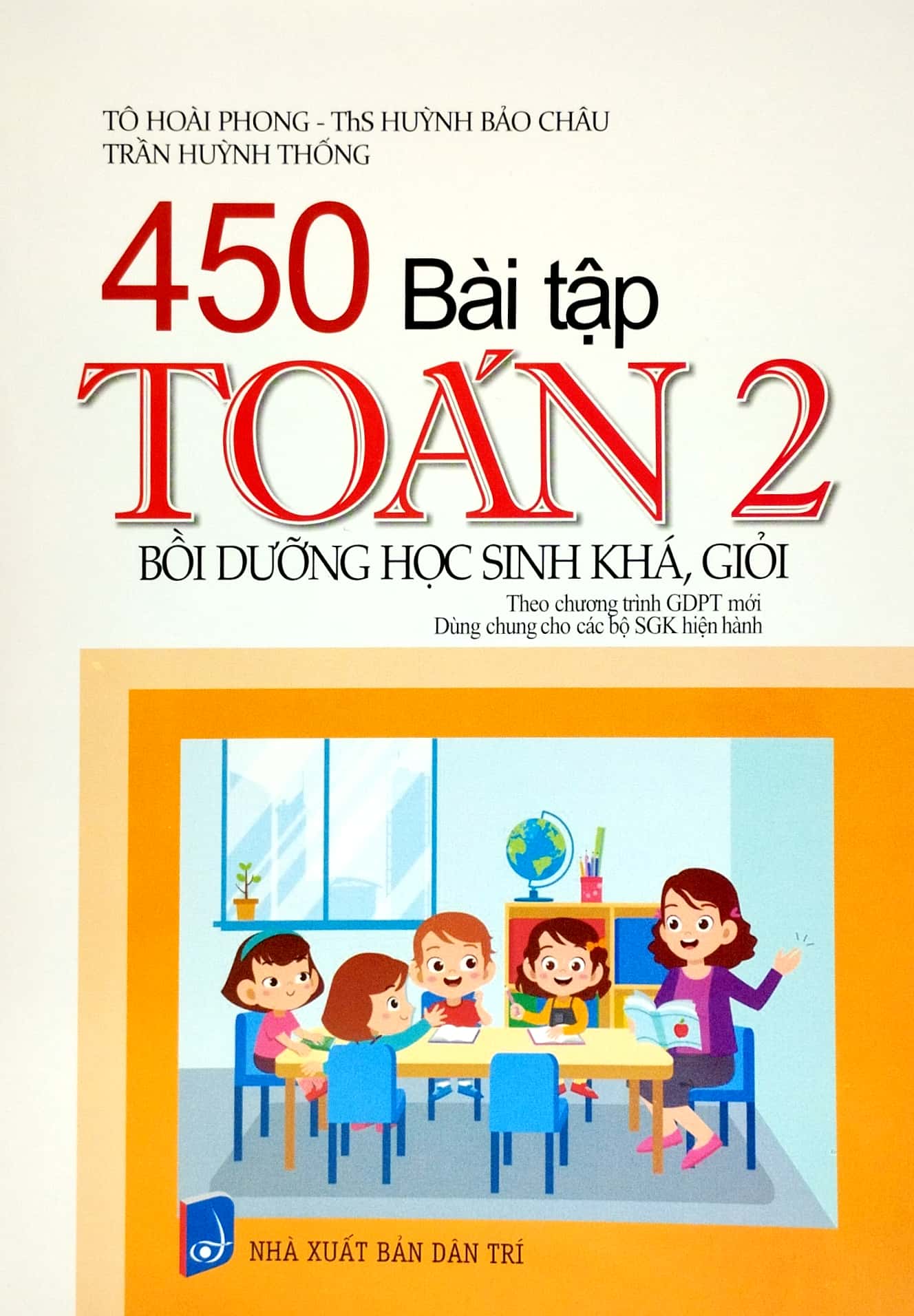 450 bài tập toán 2 - bồi dưỡng học sinh khá, giỏi (theo chương trình giáo dục phổ thông mới)