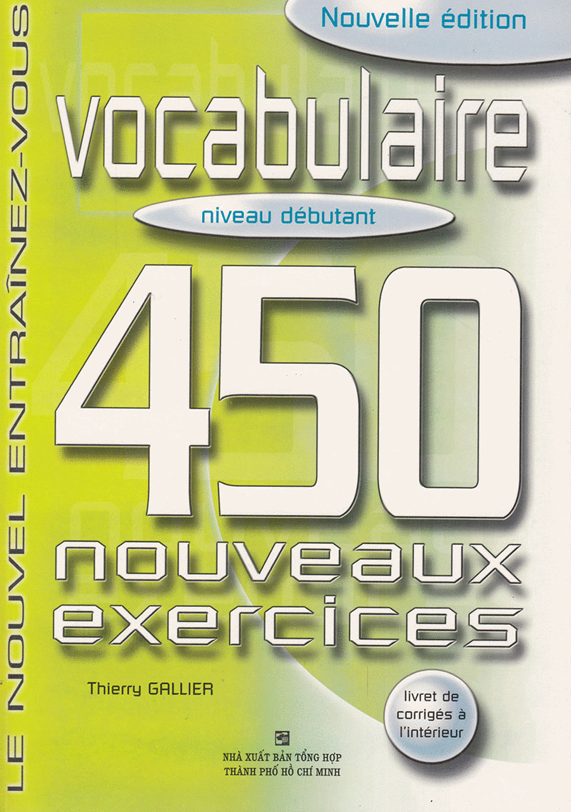 450 nouveaux exercices - vocabulaire niveau débutant