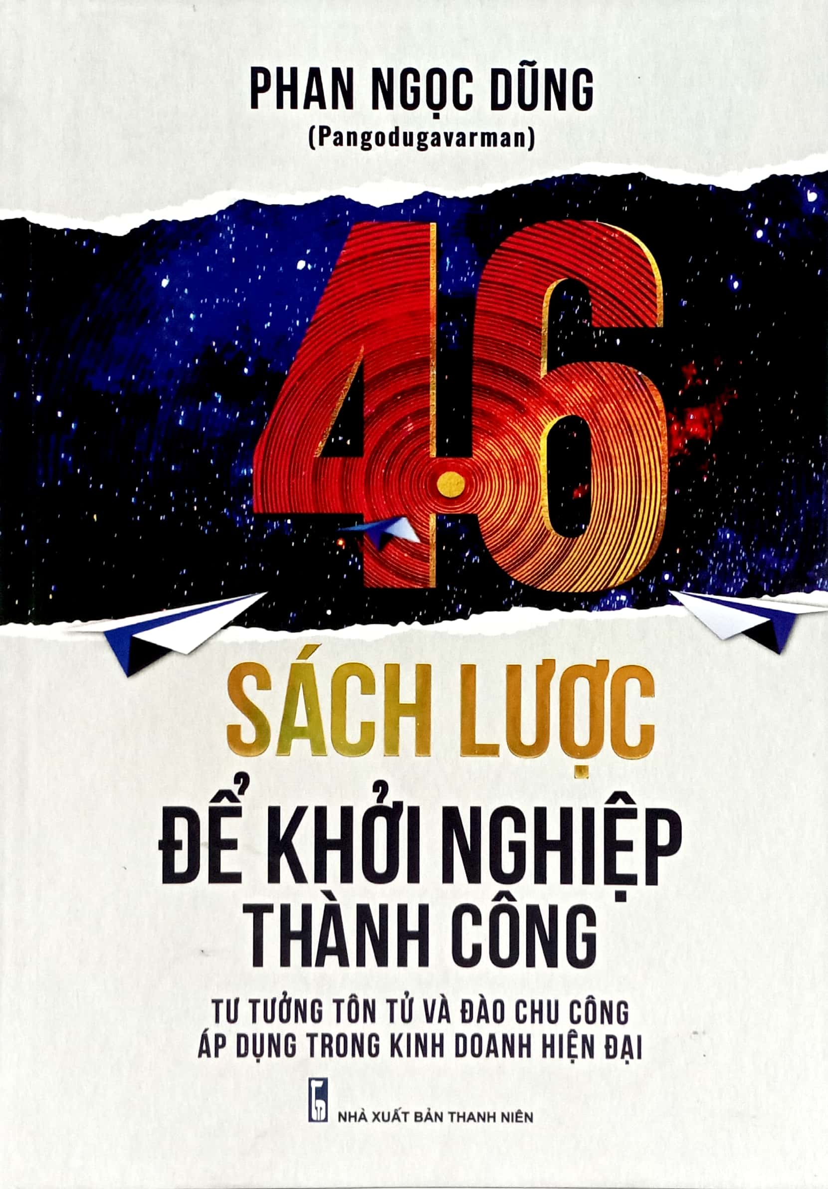 46 sách lược để khởi nghiệp thành công - tư tưởng tôn tử và đào chu công áp dụng trong kinh doanh hiện đại