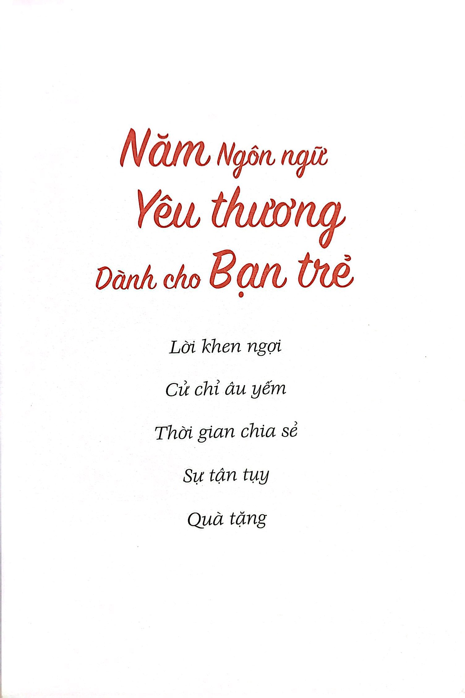 5 ngôn ngữ yêu thương dành cho bạn trẻ - the five love languages of teenagers