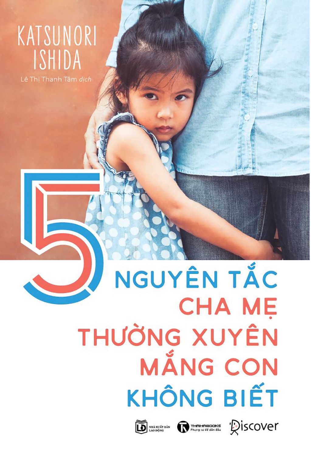 5 nguyên tắc cha mẹ thường xuyên mắng con mà không biết