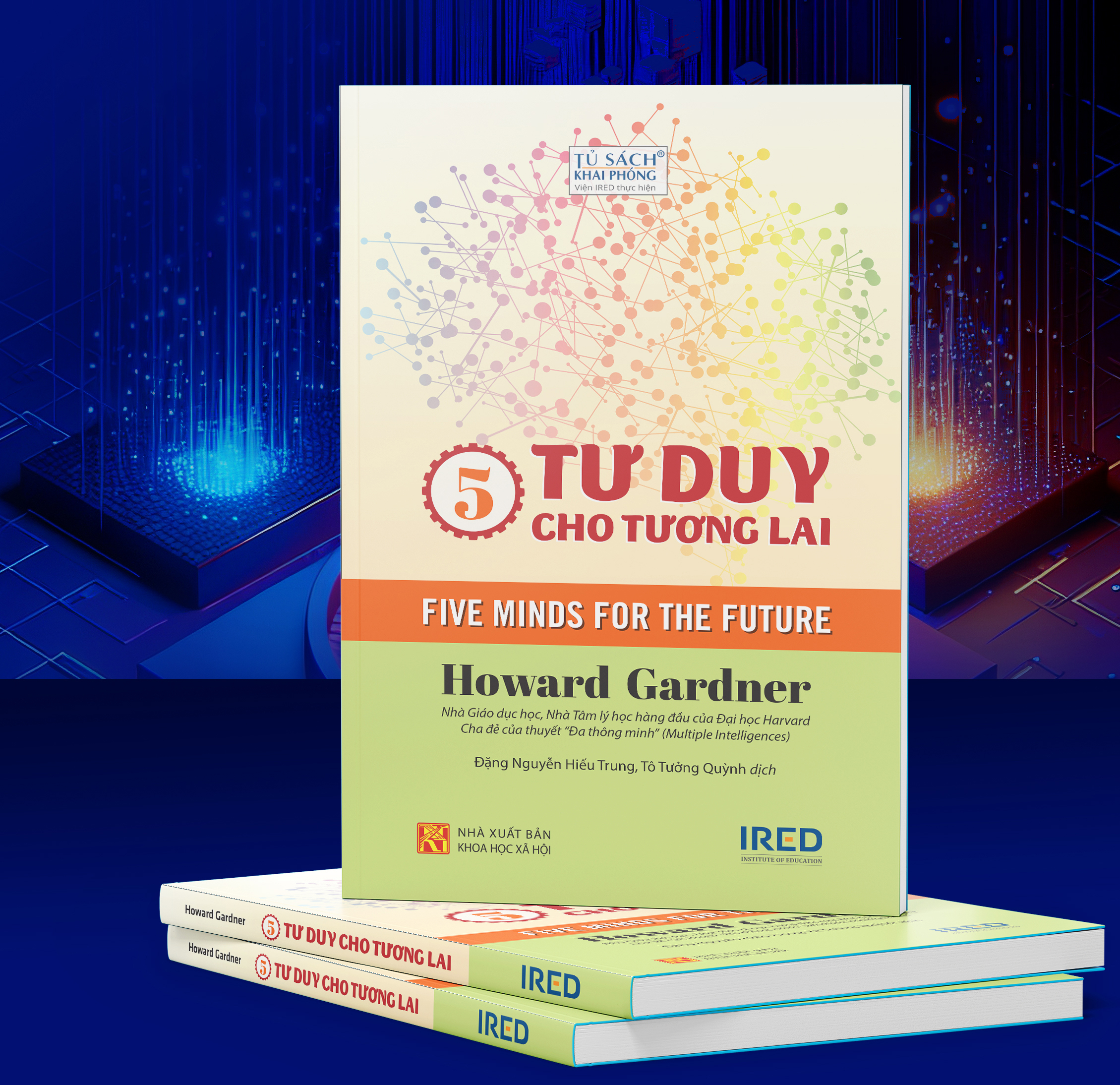 5 Tư Duy Cho Tương Lai - Five Minds Of The Future - Bìa Cứng (Tái Bản 2026)