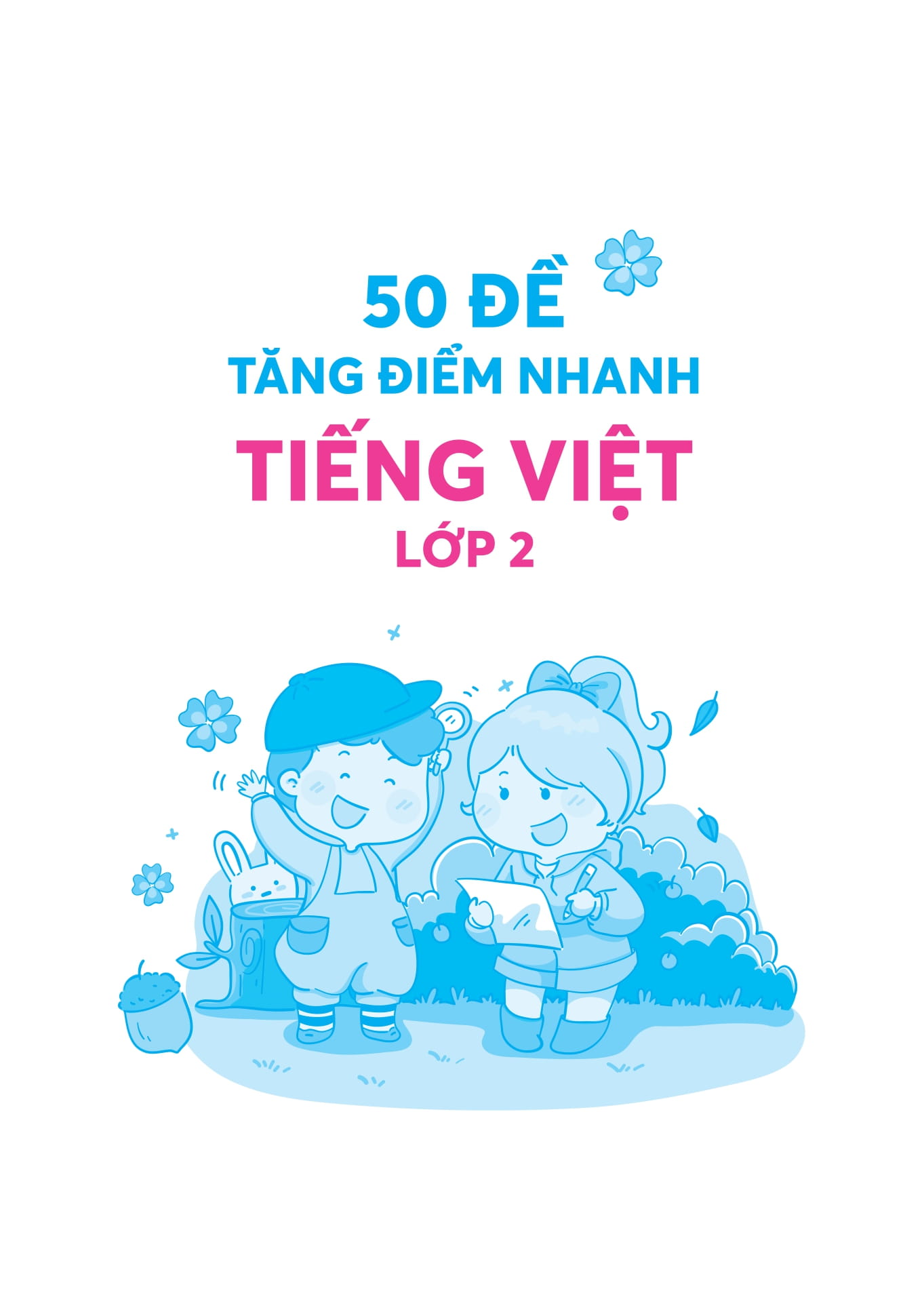50 đề tăng điểm nhanh tiếng việt lớp 2