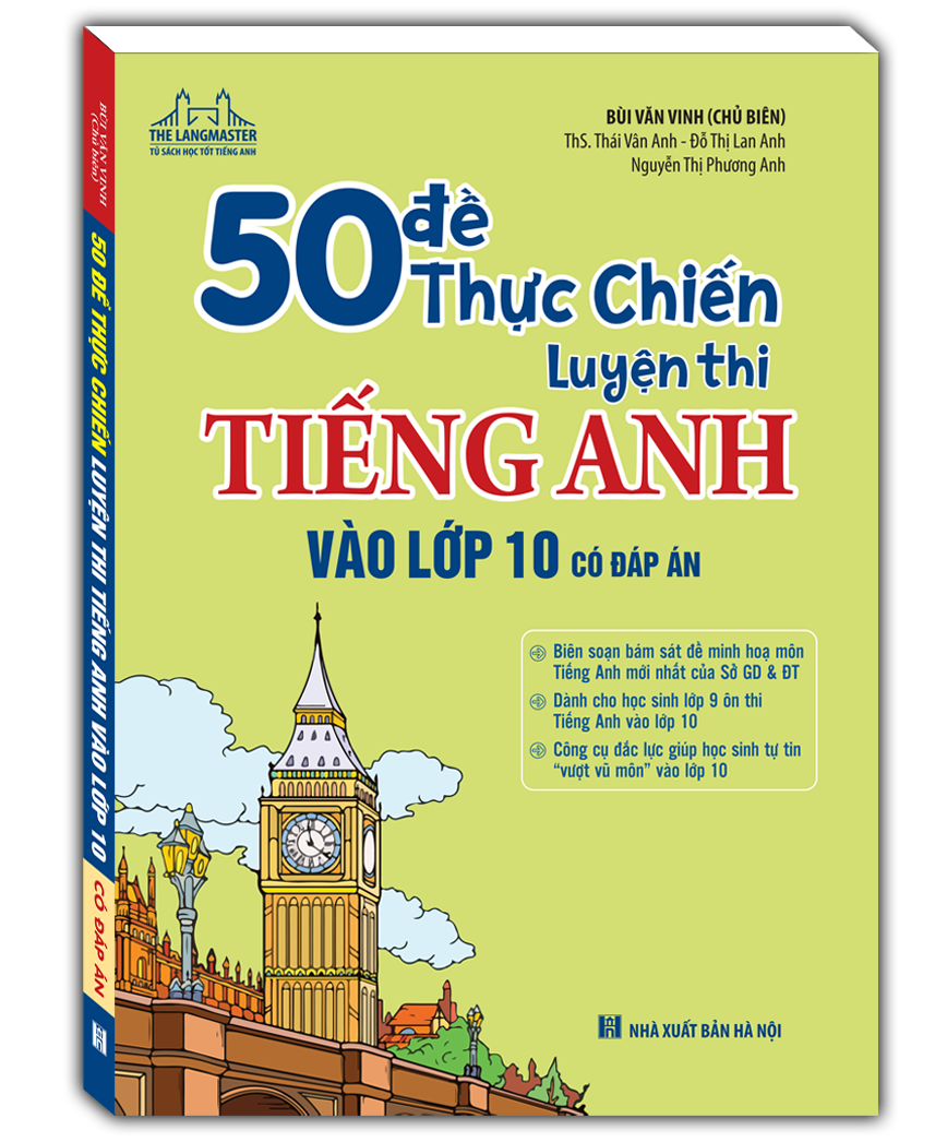 50 đề thực chiến luyện thi tiếng anh vào lớp 10 (có đáp án)