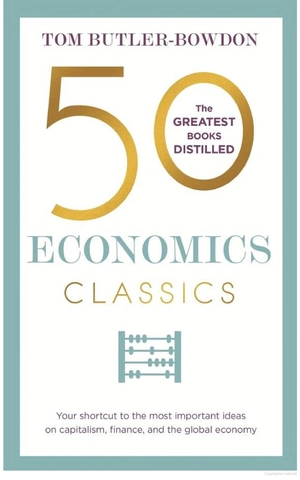 50 economics classics: revised edition