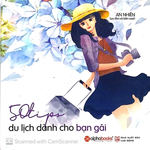 50 tips du lịch dành cho bạn gái