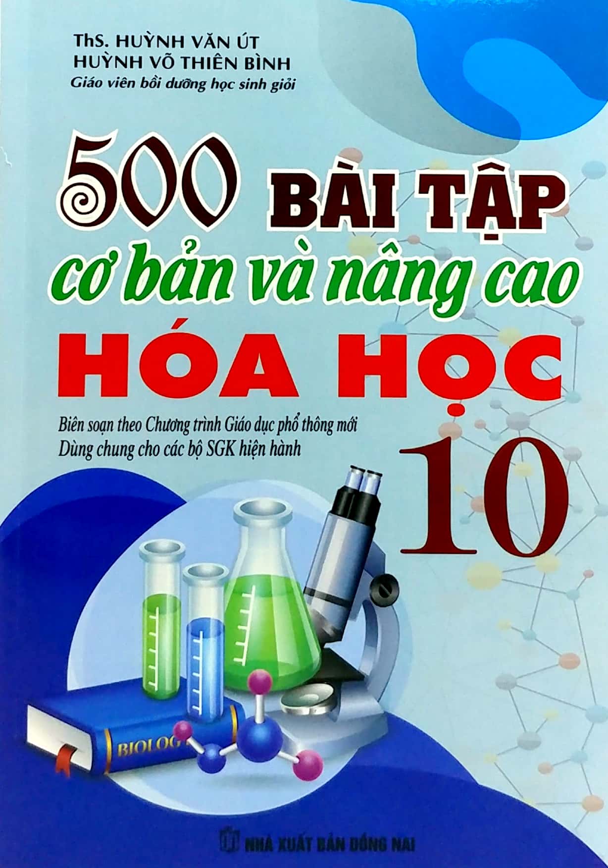 500 bài tập cơ bản và nâng cao hóa học 10 (theo chương trình giáo dục phổ thông mới - dùng chung cho các bộ sgk hiện hành)