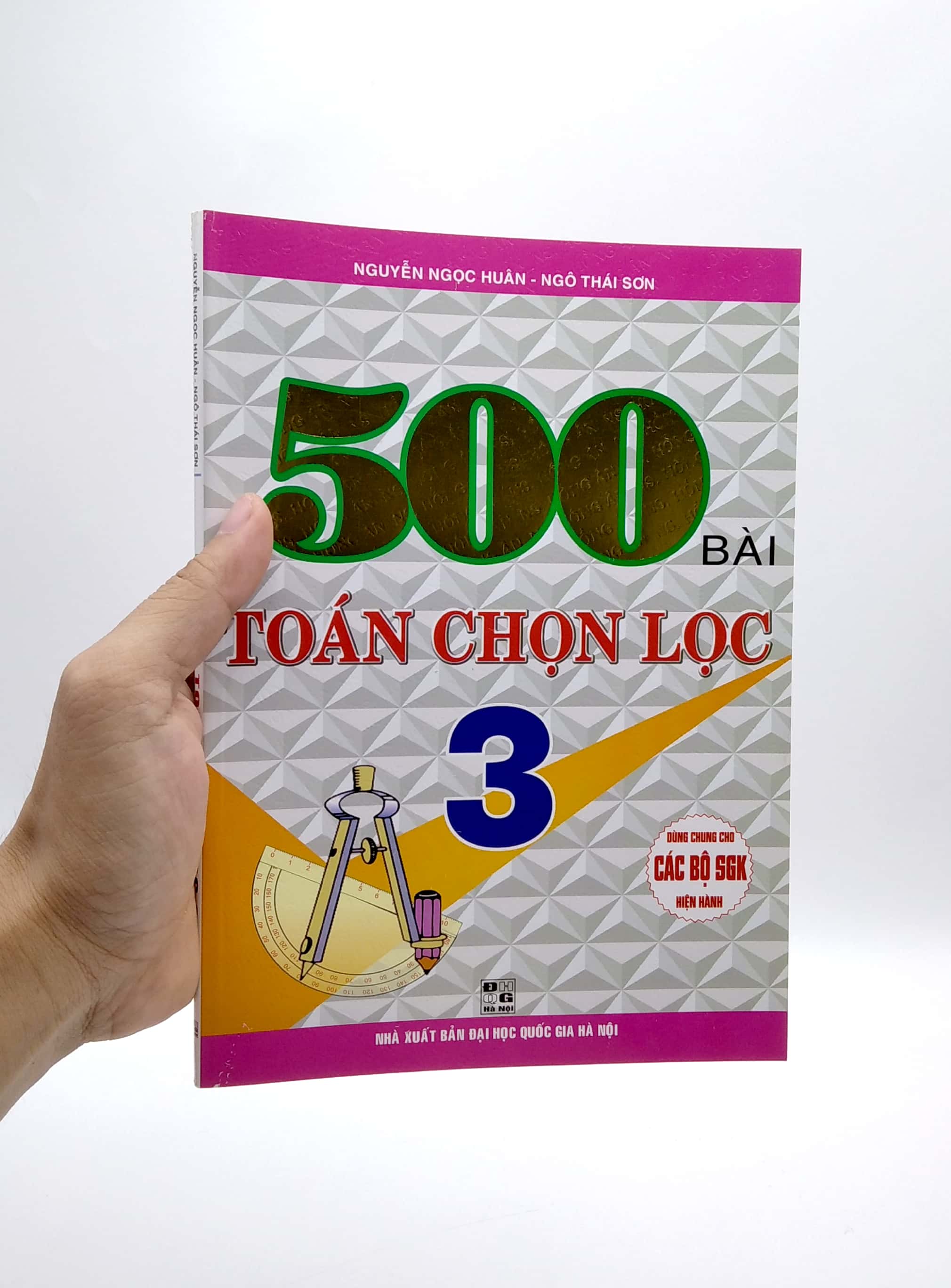 500 bài toán chọn lọc 3 (dùng chung cho các bộ sách giáo khoa hiện hành)