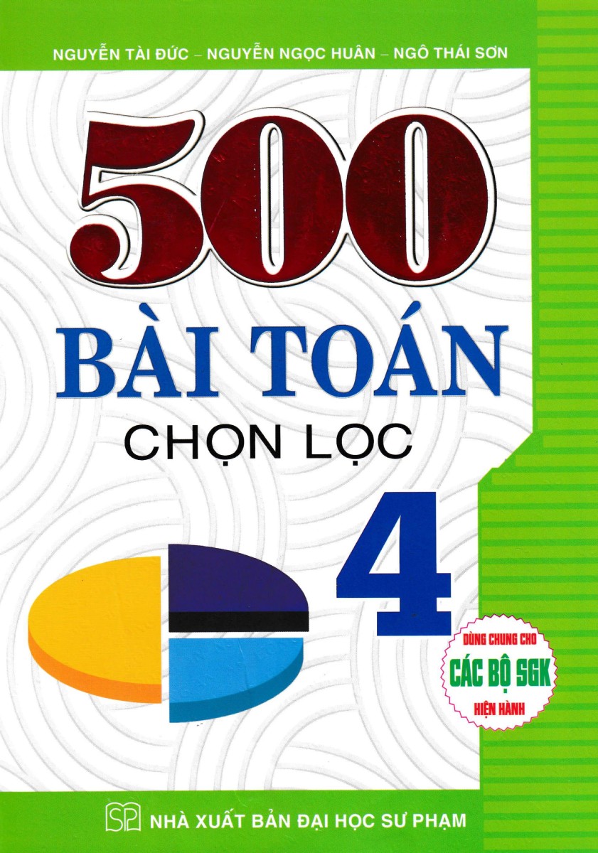 500 bài toán chọn lọc 4 (dùng chung cho các bộ sgk hiện hành)
