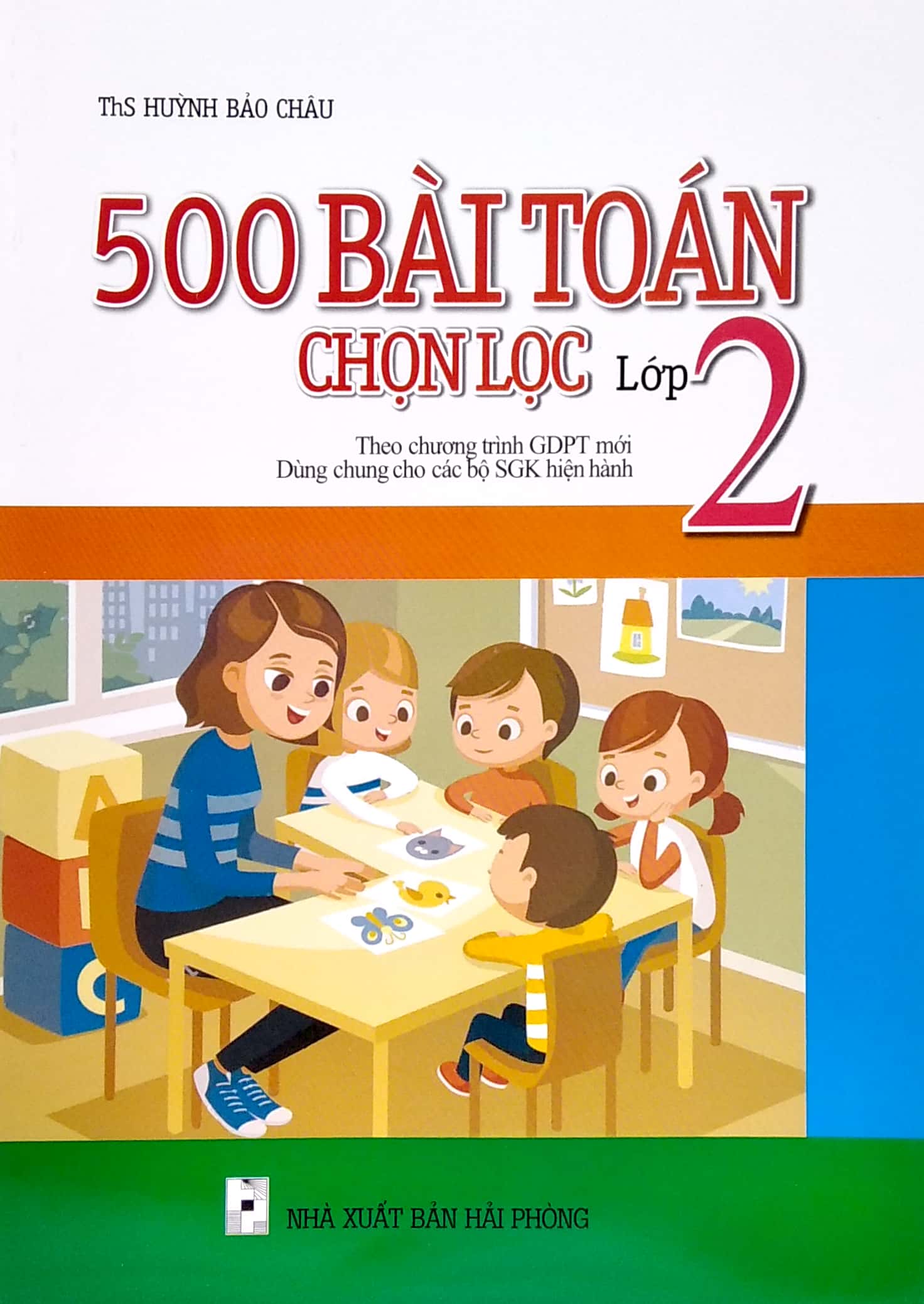 500 bài toán chọn lọc lớp 2 (theo chương trình giáo dục phổ thông mới)