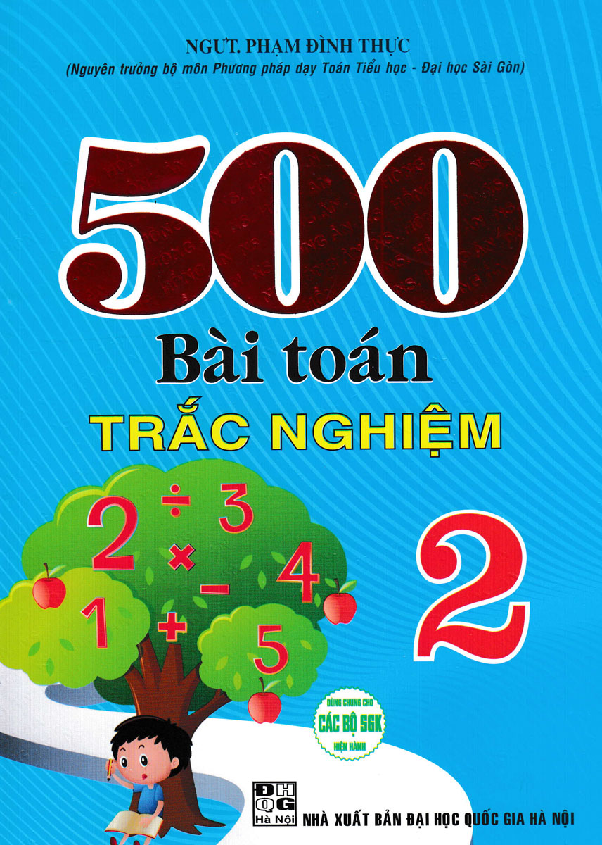 500 bài toán trắc nghiệm 2 (dùng chung cho các bộ sgk hiện hành)